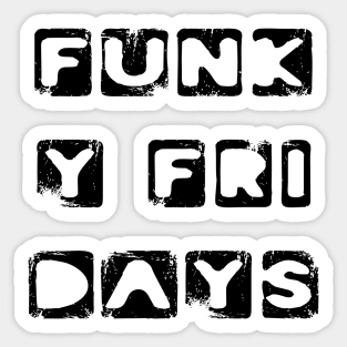 Funky Fridays weekend freedom holiday Sunshine Sticker